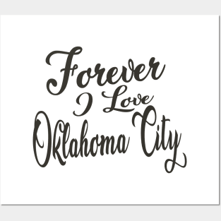 Forever i love Oklahoma City Posters and Art